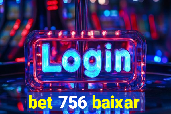 bet 756 baixar